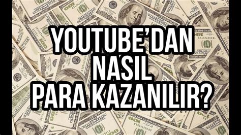 Youtube de nasıl para kazanılır